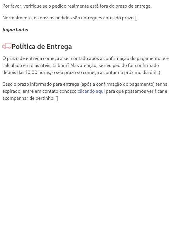 Meu pedido está atrasado, o que devo fazer?