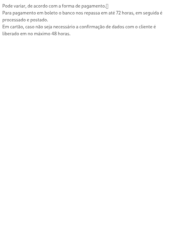 Qual o prazo de postagem do pedido?