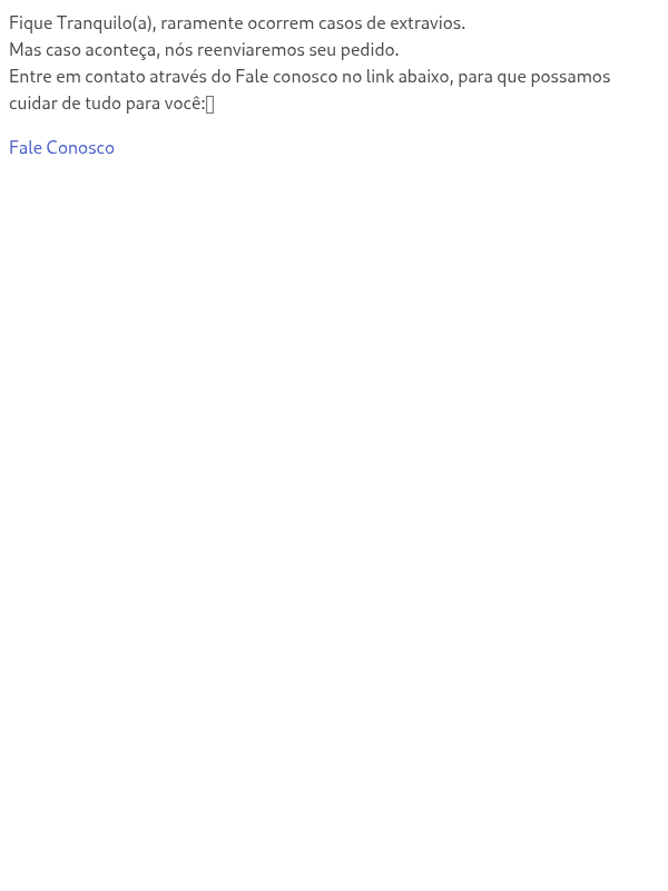 Meu pedido foi extraviado, o que devo fazer?